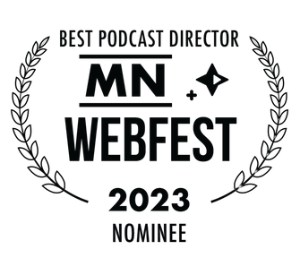 Laurel for MN Webfest - Best Podcast Director Nominee 2023
